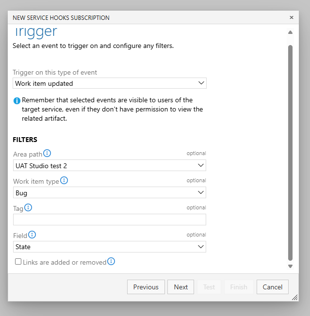 Trigger: Work item updated, with the filters Area path, Work item type and Field set to State